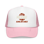 Alone, Not Lonely Foam Trucker Hat
