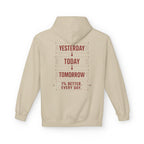 Redefined Grind: Be Better Than Yesterday Hoodie
