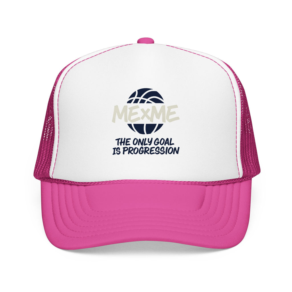 The Only Goal Is Progression Foam Trucker Hat