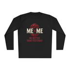 Redefined Grind: Better Than Yesterday Long Sleeve