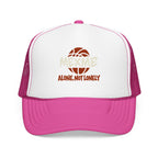 Alone, Not Lonely Foam Trucker Hat