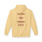 Redefined Grind: Be Better Than Yesterday Hoodie