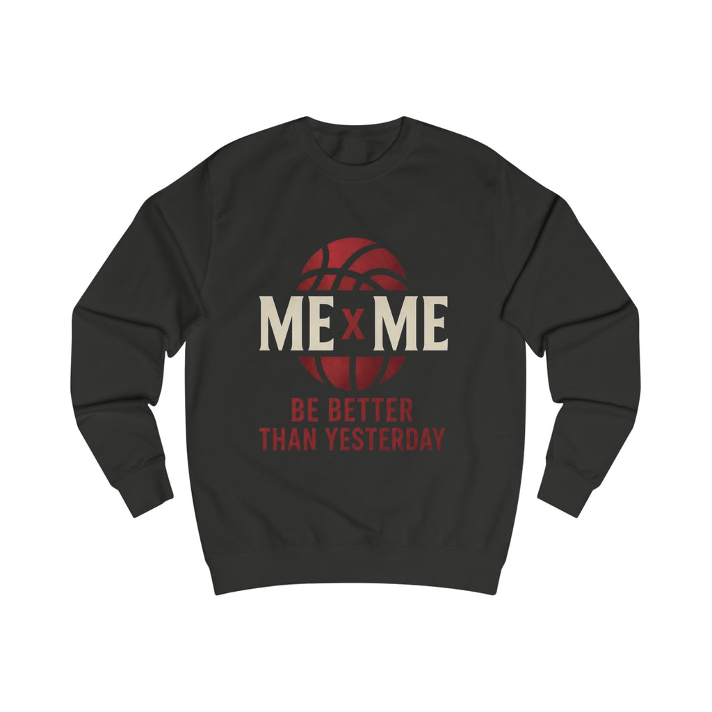 Redefined Grind: Be Better Than Yesterday Sweater