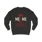 Redefined Grind: Be Better Than Yesterday Sweater
