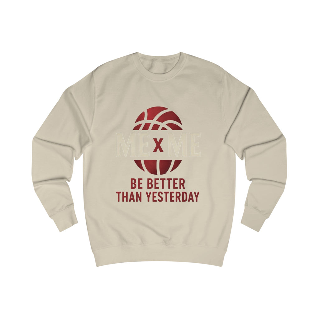Redefined Grind: Be Better Than Yesterday Sweater