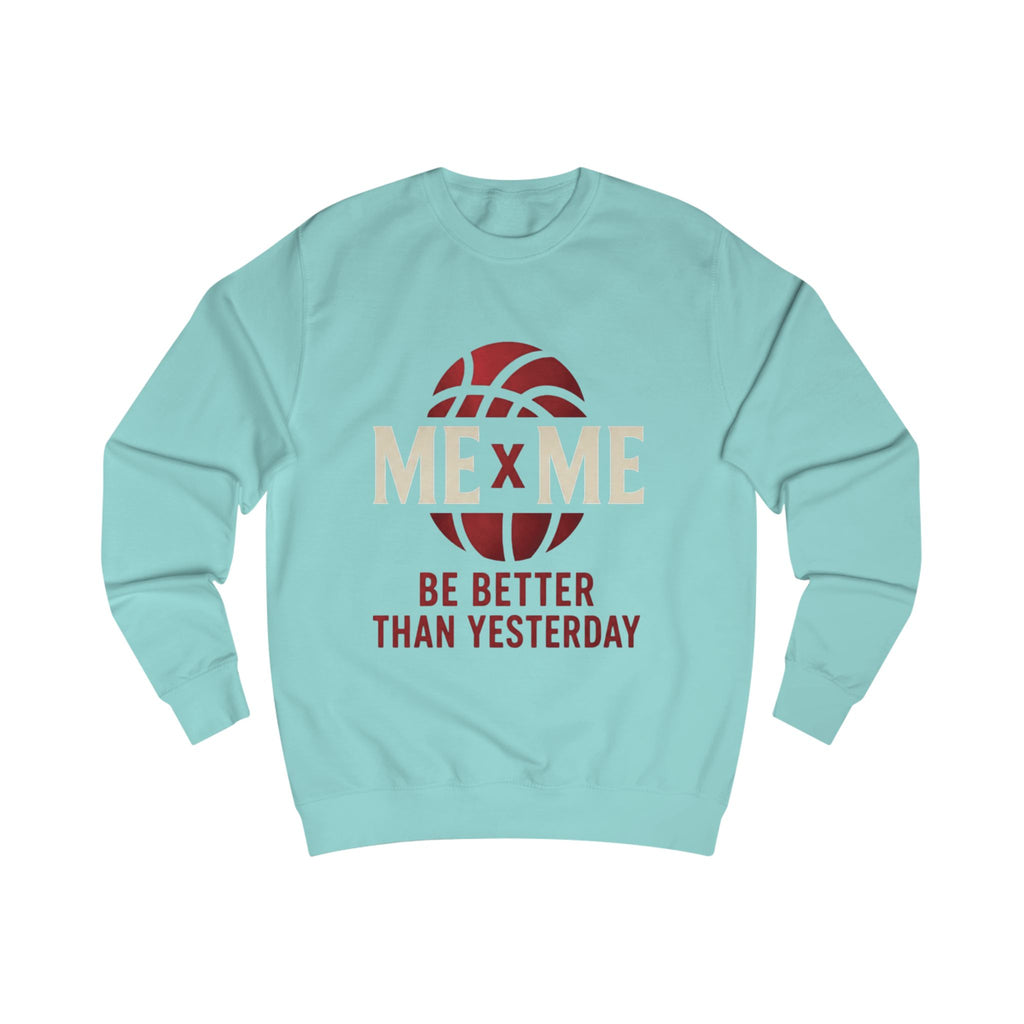 Redefined Grind: Be Better Than Yesterday Sweater