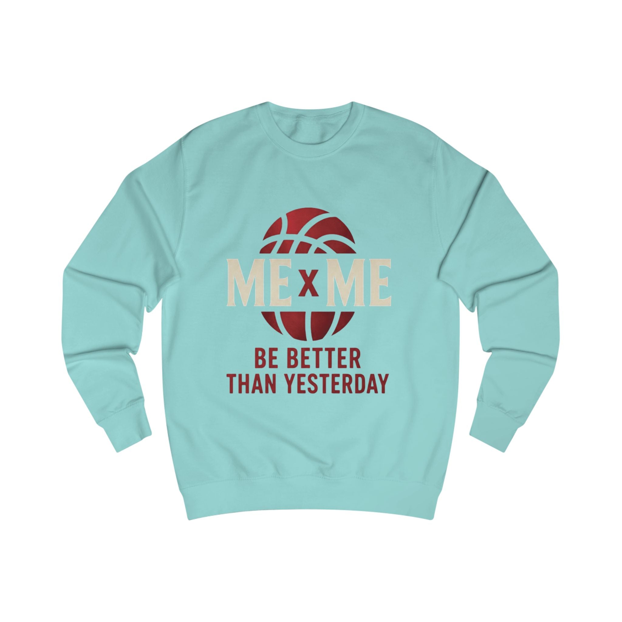 Redefined Grind: Be Better Than Yesterday Sweater