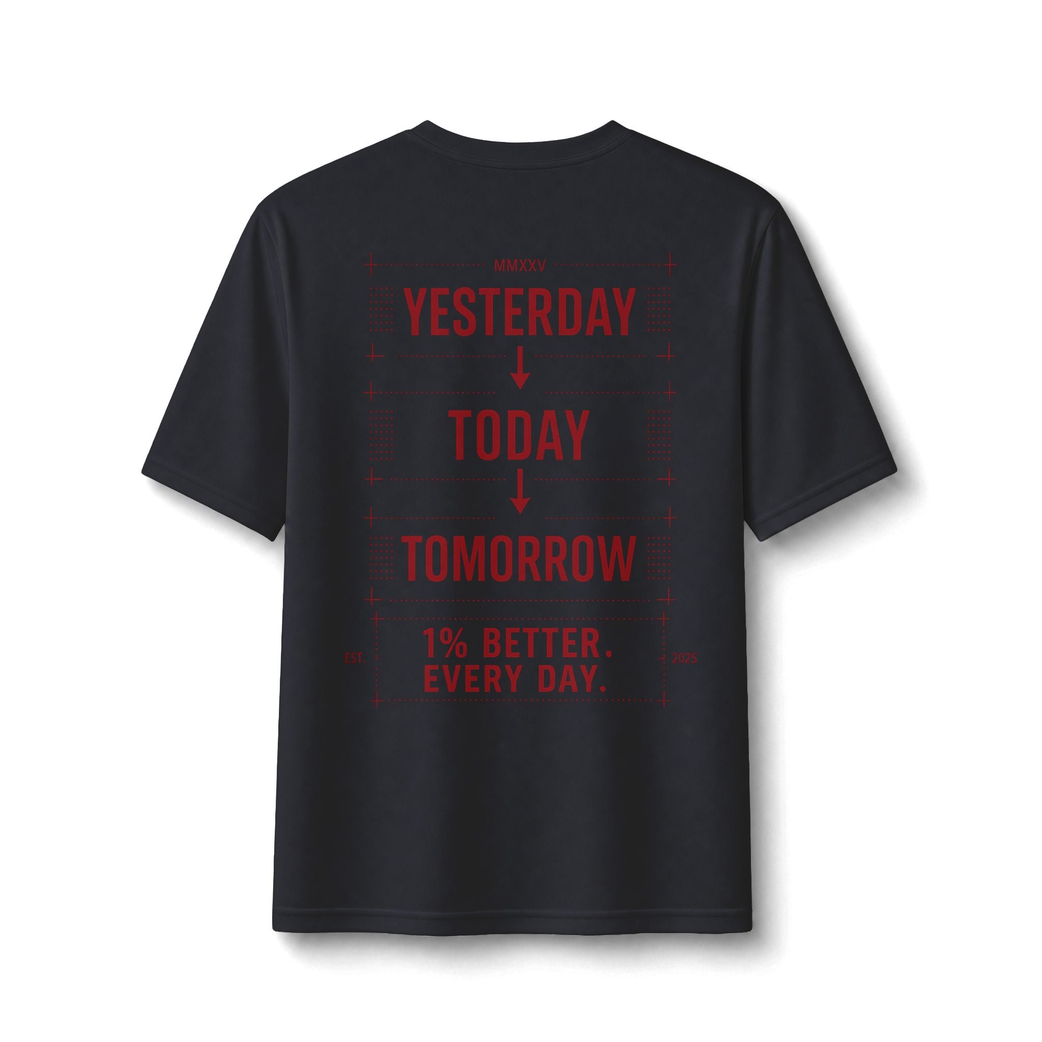 Redefined Grind: Be Better Than Yesterday Tee