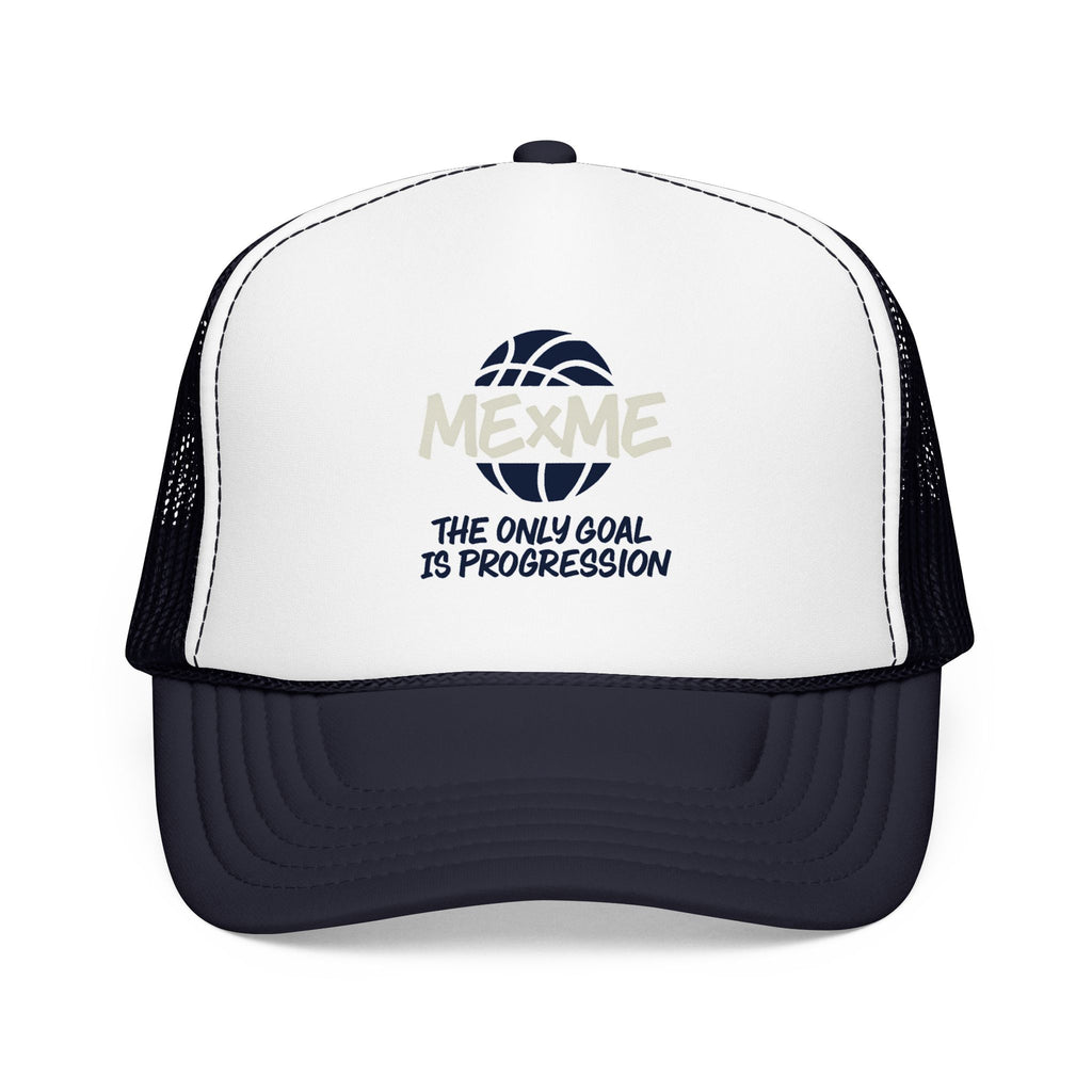 The Only Goal Is Progression Foam Trucker Hat