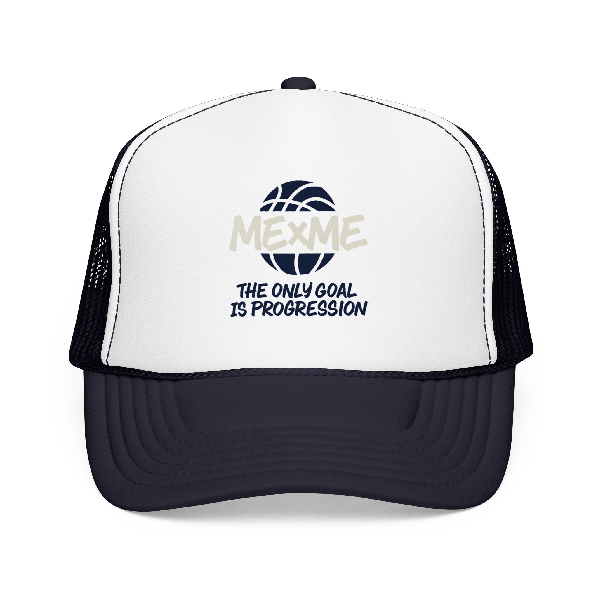 The Only Goal Is Progression Foam Trucker Hat