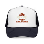 Alone, Not Lonely Foam Trucker Hat