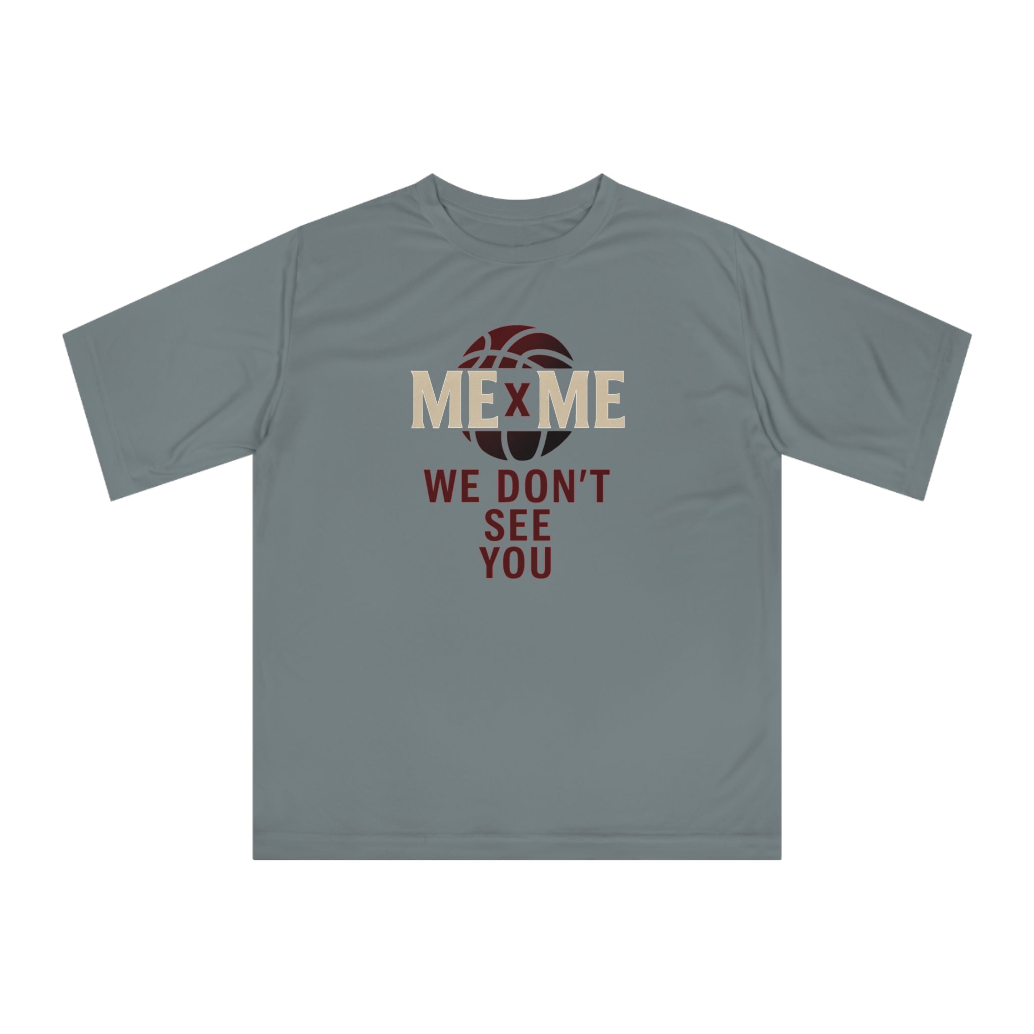We Do Not See You Performance Tee