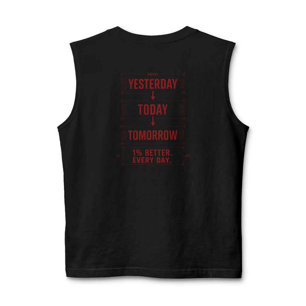 Redefined Grind: Be Better Than Yesterday Muscle Tank