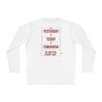 Redefined Grind: Better Than Yesterday Long Sleeve