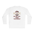 Be Better Than Yesterday Lightweight Long Sleeve Tee