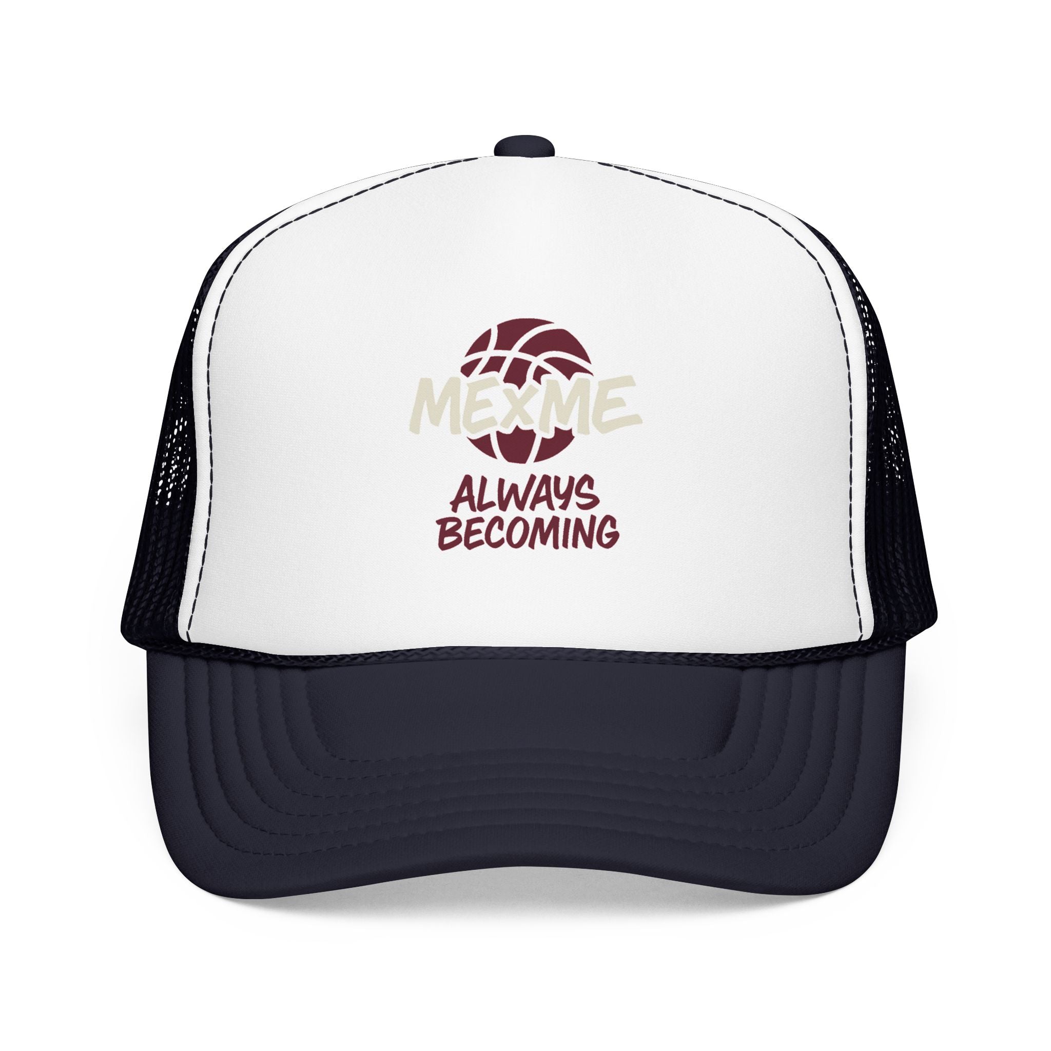 Always Becoming Foam Trucker Hat