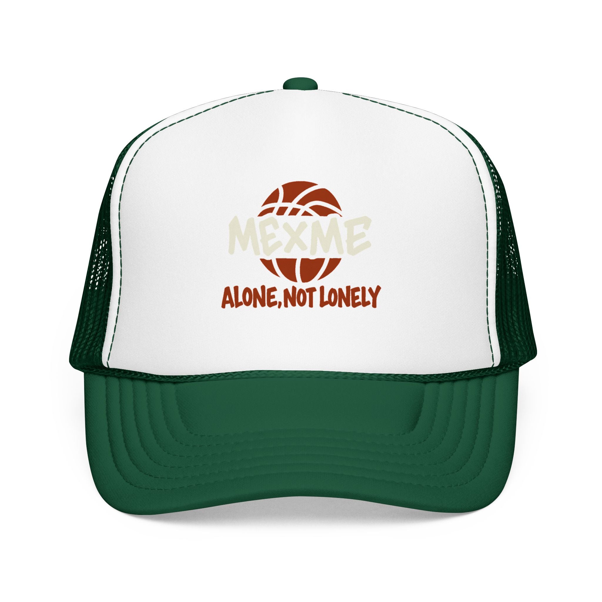 Alone, Not Lonely Foam Trucker Hat