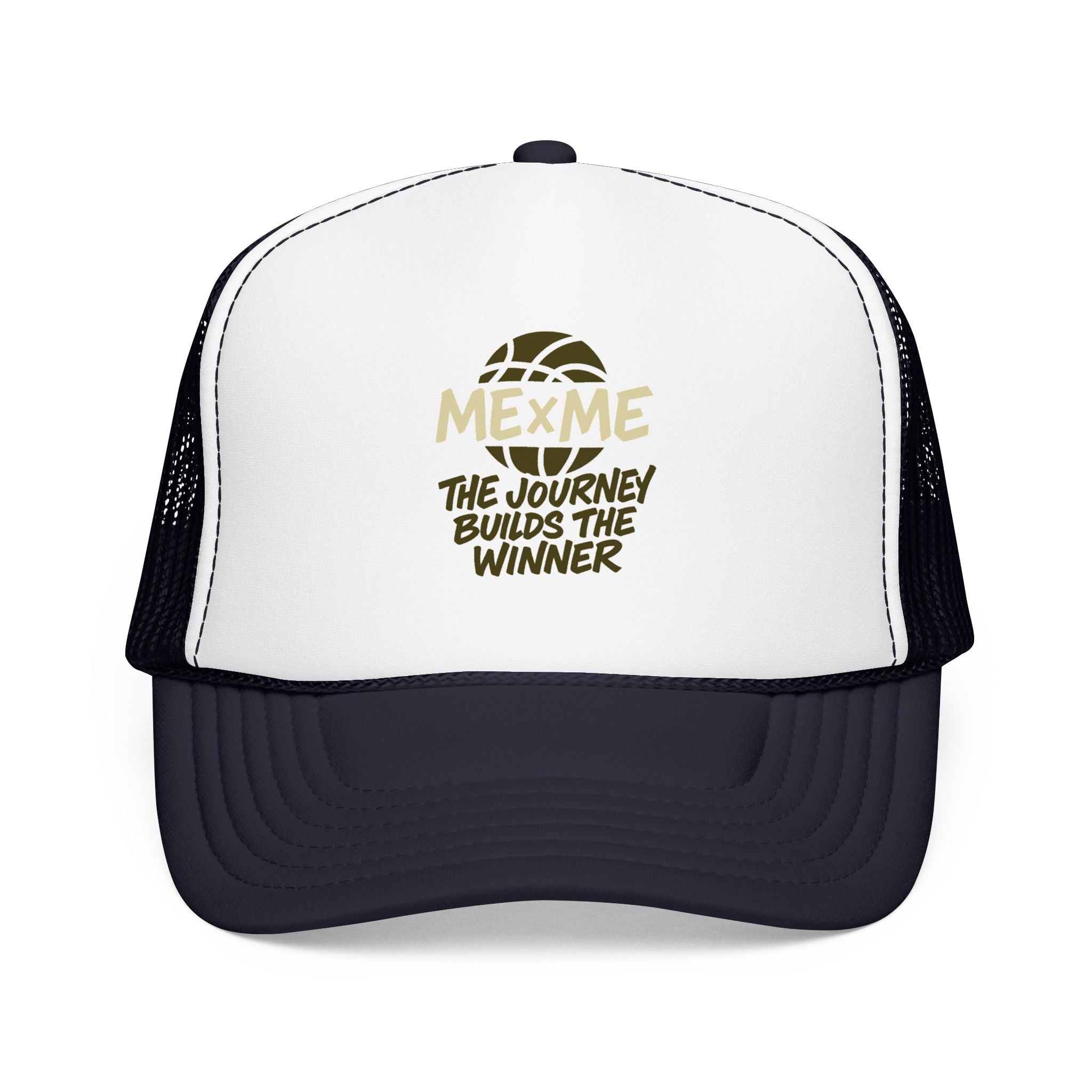 The Journey Builds The Winner Foam Trucker Hat