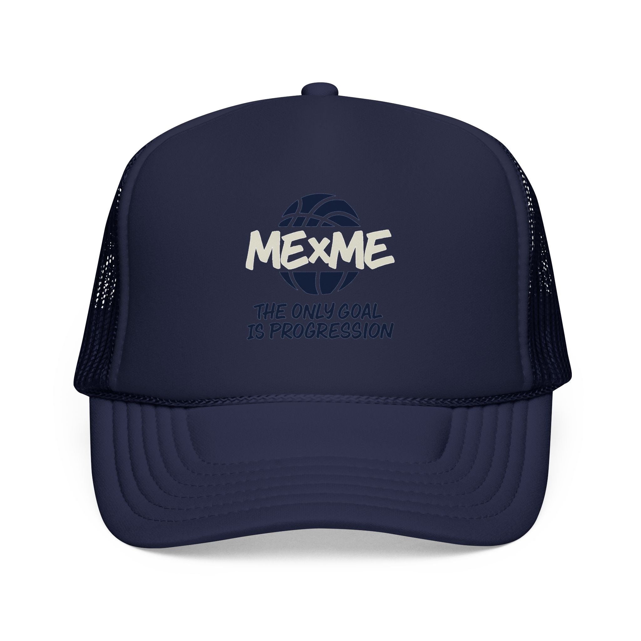 The Only Goal Is Progression Foam Trucker Hat