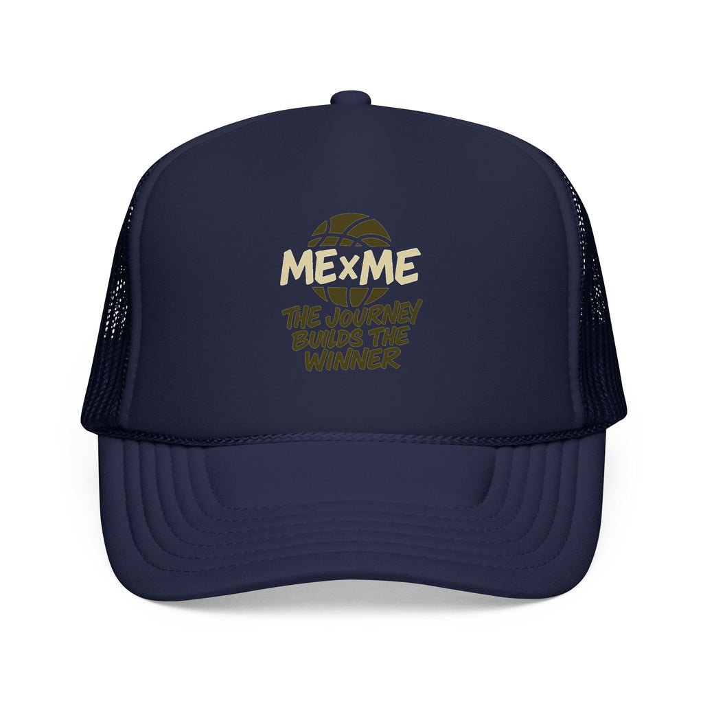 The Journey Builds The Winner Foam Trucker Hat