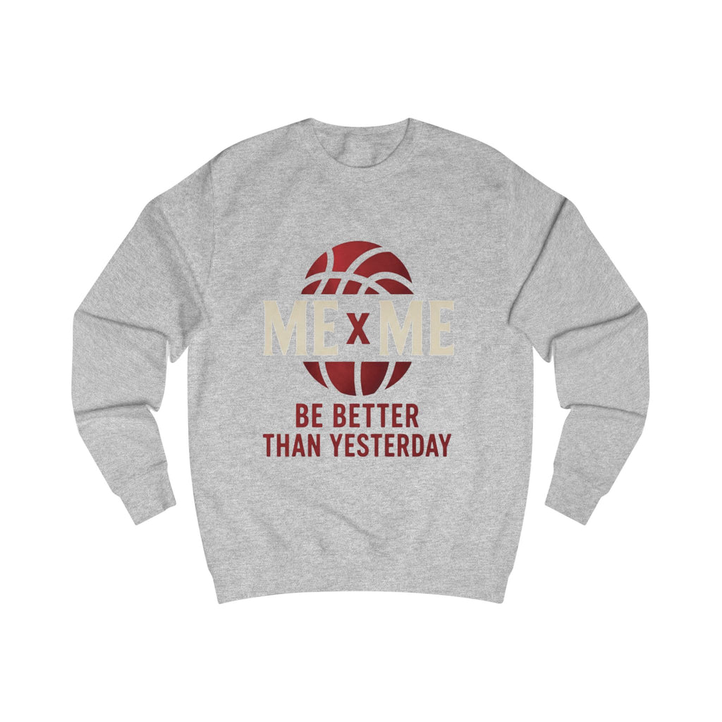 Redefined Grind: Be Better Than Yesterday Sweater