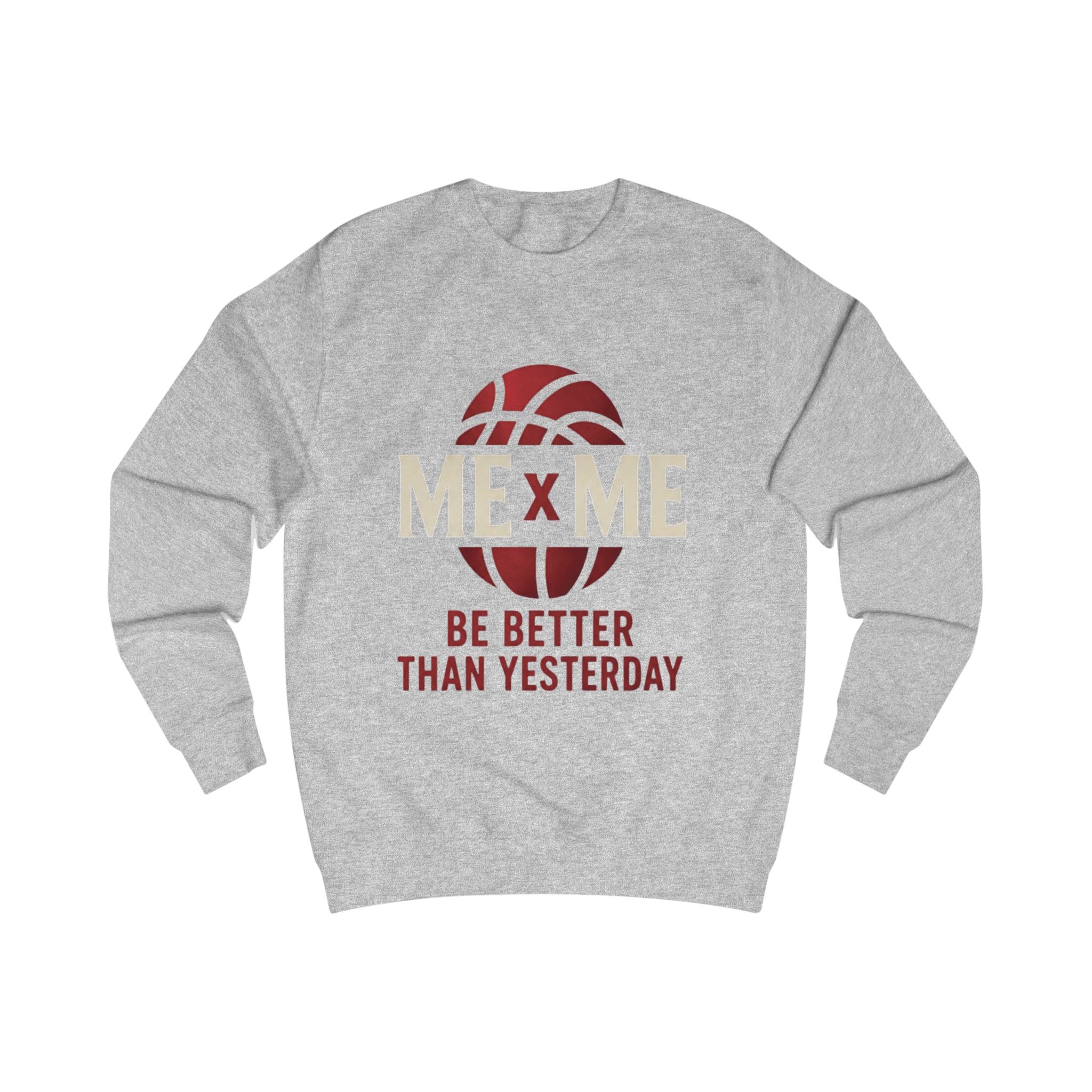 Redefined Grind: Be Better Than Yesterday Sweater