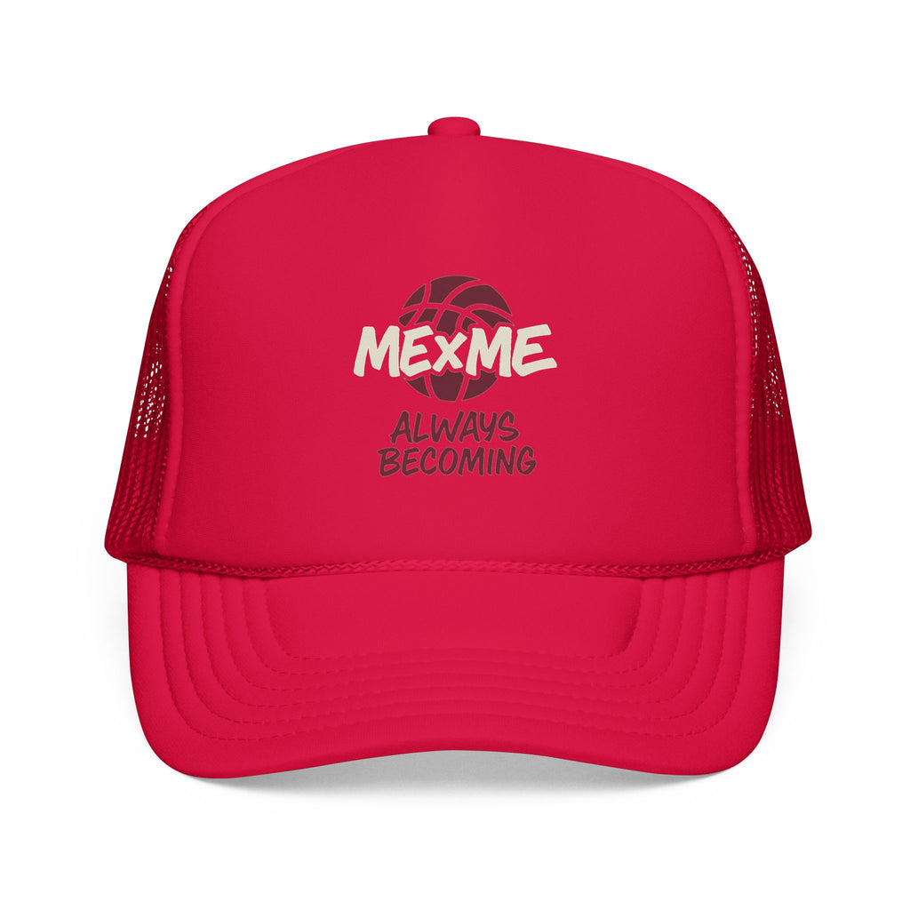 Always Becoming Foam Trucker Hat