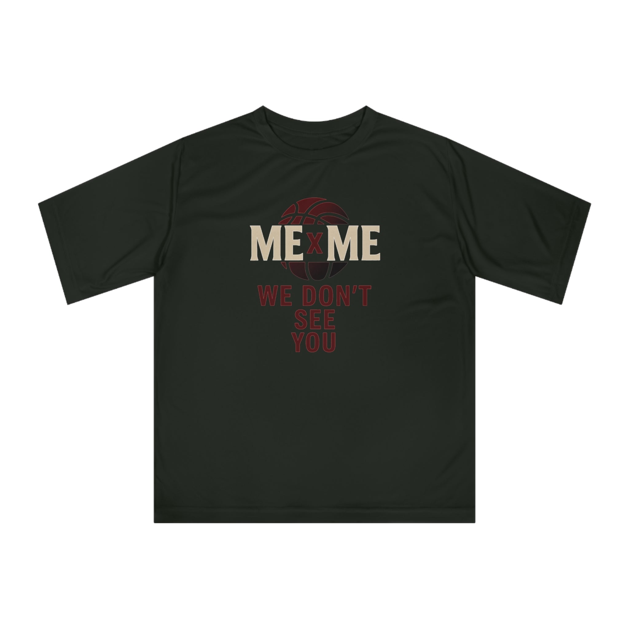 We Do Not See You Performance Tee